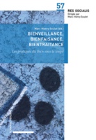 Marc-Henry Soulet - Bienfaisance, bienveillance, bientraitance