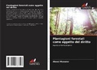 Alexei Maxurov - Piantagioni forestali come oggetto del diritto