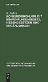 R. Sydow - Konkursordnung mit Einführungsgesetz, Nebengesetzen und Ergänzungen