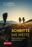 Ulric Hörwick, Ulrich Hörwick, Waldau, Waldau, Knut Waldau - Schritte ins Weite