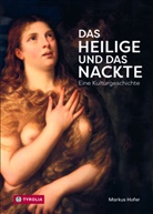 Markus Hofer - Das Heilige und das Nackte