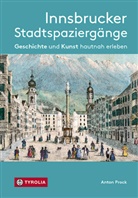 Anton Prock - Innsbrucker Stadtspaziergänge