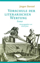 Jürgen Stenzel, Jürgen (Prof. Dr.) Stenzel, Wolfgang Braungart, Ulrich Joost, Ulrich Joost (Prof. Dr.) - Vorschule der literarischen Wertung