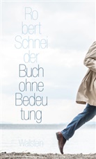 Robert Schneider - Buch ohne Bedeutung