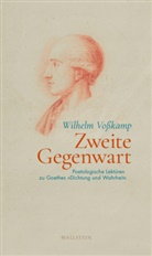 Wilhelm Voßkamp - Zweite Gegenwart