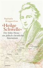 Raphaela Brüggenthies, Raphaela (Sr.) Brüggenthies - »Heilge Schwelle«