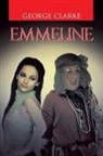George Clarke - Emmeline