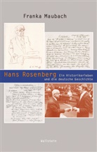 Franka Maubach, Franka (PD Dr.) Maubach - Hans Rosenberg