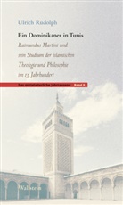Ulrich Rudolph - Ein Dominikaner in Tunis
