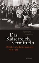 Torsten Riotte, Torsten Riotte (Professor), Worms, Kirsten Worms - Das Kaiserreich vermitteln