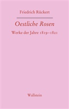 Friedrich Rückert, Rudolf Kreutner, Claudia Wiener - Oestliche Rosen