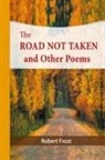 Robert Frost - The Road Not Taken and Other Poems