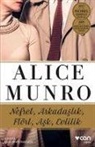 Alice Munro - Nefret, Arkadaslik, Flört, Ask, Evlilik
