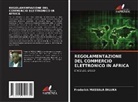 Frederick MASSALA DILUKA - REGOLAMENTAZIONE DEL COMMERCIO ELETTRONICO IN AFRICA