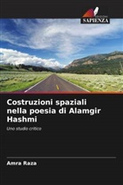Amra Raza - Costruzioni spaziali nella poesia di Alamgir Hashmi