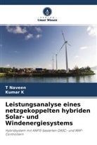 Kumar K, Naveen, T Naveen, T. Naveen - Leistungsanalyse eines netzgekoppelten hybriden Solar- und Windenergiesystems
