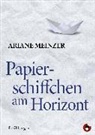 Ariane Meinzer - Papierschiffchen am Horizont