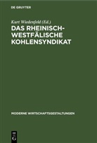 Kurt Wiedenfeld - Das Rheinisch-Westfälische Kohlensyndikat