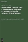 Max Marcuse - Verhandlungen des I. Internationalen Kongresses für Sexualforschung - Band 2: Physiologie, Pathologie und Therapie