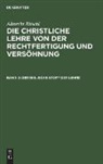 Albrecht Ritschl - Albrecht Ritschl: Die christliche Lehre von der Rechtfertigung und Versöhnung - Band 2: Der biblische Stoff der Lehre