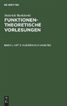 Heinrich Burkhardt - Heinrich Burkhardt: Funktionentheoretische Vorlesungen - Band 1, Heft 1: Algebraische Analysis