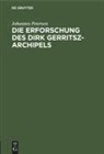 Johannes Petersen - Die Erforschung des Dirk Gerritsz-Archipels