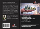 Mohammed Nassasra, Diana Patricia Suleta Mediavilla - I CONCETTI DI COSTRUZIONE ECOLOGICA NELL'ERA COVIDICA -19