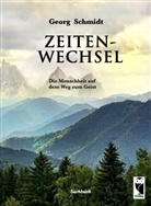 Georg Schmidt - Zeitenwechsel