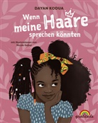 Dayan Kodua, Nicole Gebel, Gratitude Verlag, Gratitude Verlag - Wenn meine Haare sprechen könnten