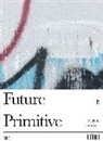 Evelyne Toussaint, Evelyne Toussaint - Tilt : future primitive : voir le graffiti en peinture