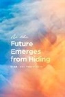 Dov Yonah Korn, Rabbi Dov Yonah Korn - As the Future Emerges from Hiding