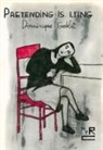 Dominique Goblet, Sophie Yanow - Pretending is Lying