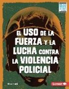 Elliott Smith - El USO de la Fuerza Y La Lucha Contra La Violencia Policial (Use of Force and the Fight Against Police Brutality)