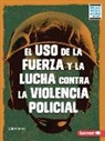 Elliott Smith - El USO de la Fuerza Y La Lucha Contra La Violencia Policial (Use of Force and the Fight Against Police Brutality)