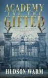 Hudson Warm - Academy for the Gifted