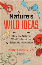 Kristy Hamilton - Nature's Wild Ideas