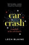 Lech Blaine - Car Crash
