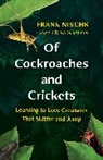 Frank Nischk - Of Cockroaches and Crickets
