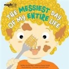 Bradley T Morris, Bradley T. Morris, Consuelo Gundermann - The Messiest Day Of My Entire Life