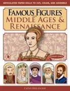 Cathy Diez-Luckie - Famous Figures of the Middle Ages & Renaissance