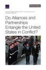 Zachary Burdette, Caitlin McCulloch, Miranda Priebe, Bryan Rooney - Do Alliances and Partnerships Entangle the United States in Conflict?