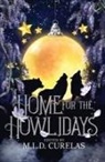 M. L. D. Curelas - Home for the Howlidays