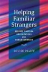 Louise Olliff - Helping Familiar Strangers