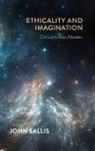 John Sallis - Ethicality and Imagination