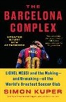 Simon Kuper - The Barcelona Complex