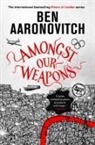 Ben Aaronovitch - Amongst Our Weapons