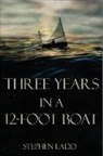 Stephen Ladd - Three Years in a 12-Foot Boat