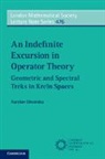 Aurelian Gheondea, Aurelian (Bilkent University Gheondea - Indefinite Excursion in Operator Theory
