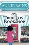 Annie Rains - The True Love Bookshop