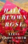 Leesa Cross-Smith - Half-blown Rose